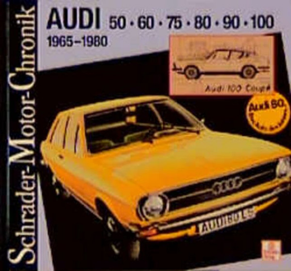 Schrader Motor-Chronik, Audi 50, 60, 75, 80, 90, 100