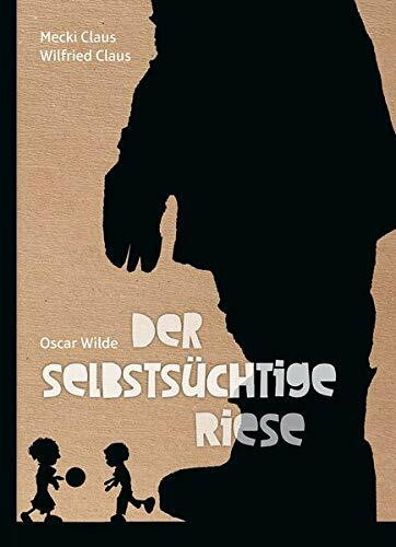 Der selbstsüchtige Riese