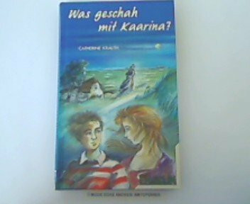 Was geschah mit Kaarina? ( Ab 12 J.)
