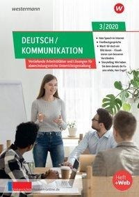 unterrichtsthemen Deutsch/Kommunikation. Arbeitsblätter für Ihren Unterricht: Ausgabe 3/2020