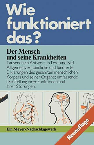 MENSCH UND SEINE KRANKHEITEN, /WFD (Wie funktioniert das?)