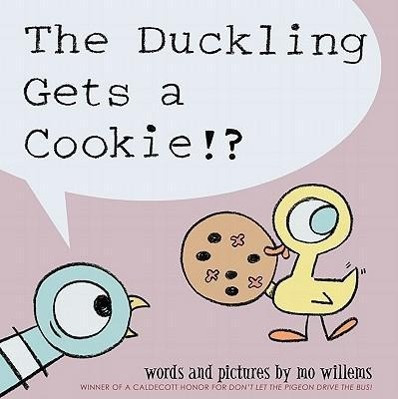 The Duckling Gets a Cookie!? (Pigeon Series)