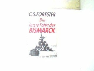 Die letzte Fahrt der Bismarck - Kriegsroman