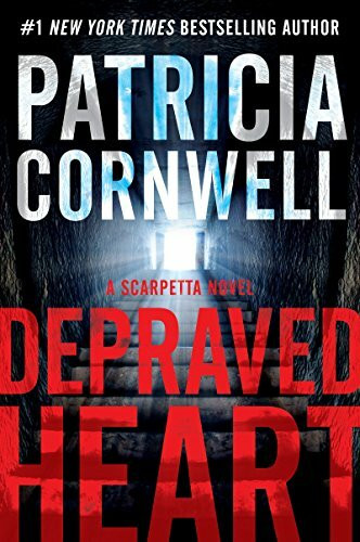 Depraved Heart: A Scarpetta Novel (Kay Scarpetta, Band 23)