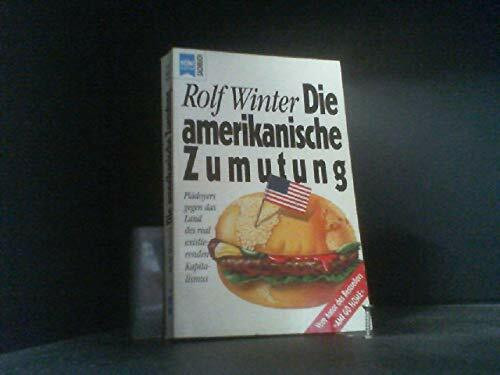 Die amerikanische Zumutung