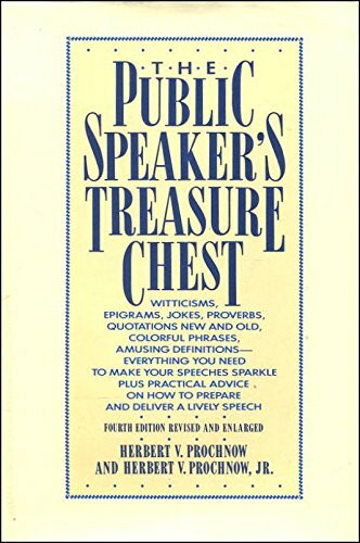 The Public Speaker's Treasure Chest: A Compendium of Source Material to Make Your Speech Sparkle