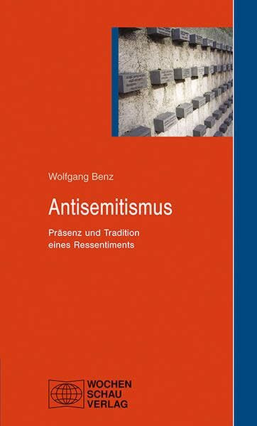 Antisemitismus: Präsenz und Tradition eines Ressentiments