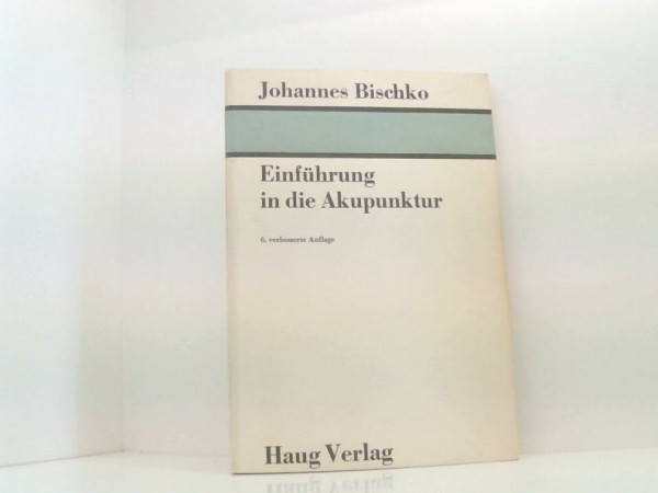 Einführung in die Akupunktur