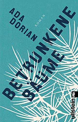 Betrunkene Bäume: Roman