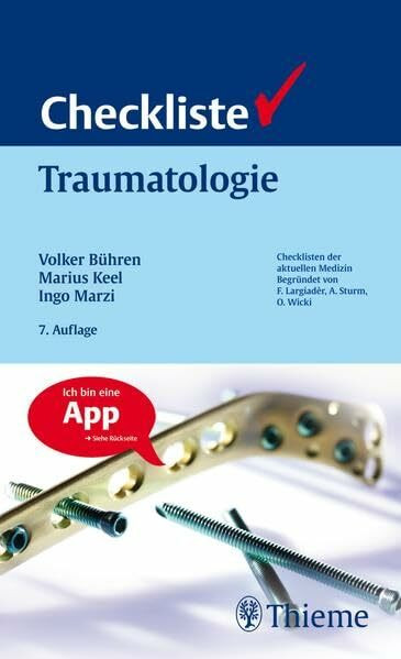 Checkliste Traumatologie: Inklusive App (Reihe, CHECKLISTEN MEDIZIN)