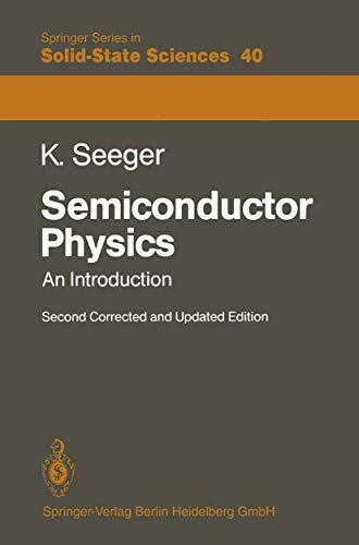 Semiconductor Physics: An Introduction (Springer Series in Solid-State Sciences, 40)