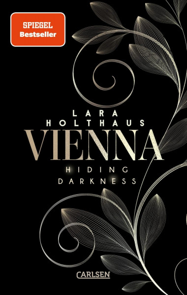 Vienna 2: Hiding Darkness: Elektrisierende Enemies-to-Lovers Romance: Rich Girl Heiress trifft auf Bad Boy Stepbrother | Veredelte Ausgabe mit Goldfolie und illustrierter Innenklappe (2)