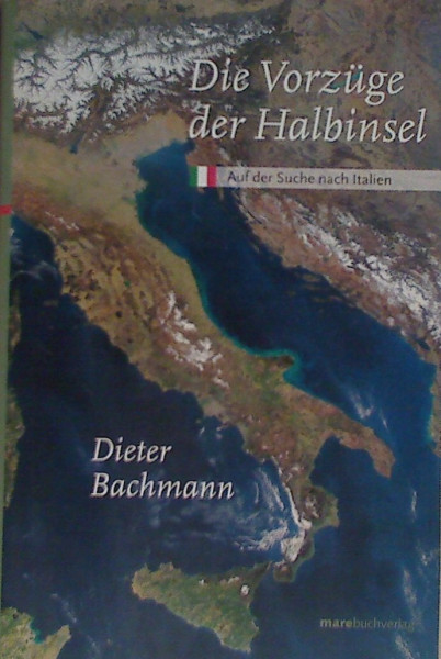 Die Vorzüge der Halbinsel: Auf der Suche nach Italien