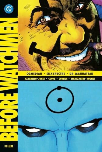 Before Watchmen: Comedian - Silk Spectre - Dr. Manhattan (Deluxe Edition): Hochwertige Neuausgabe