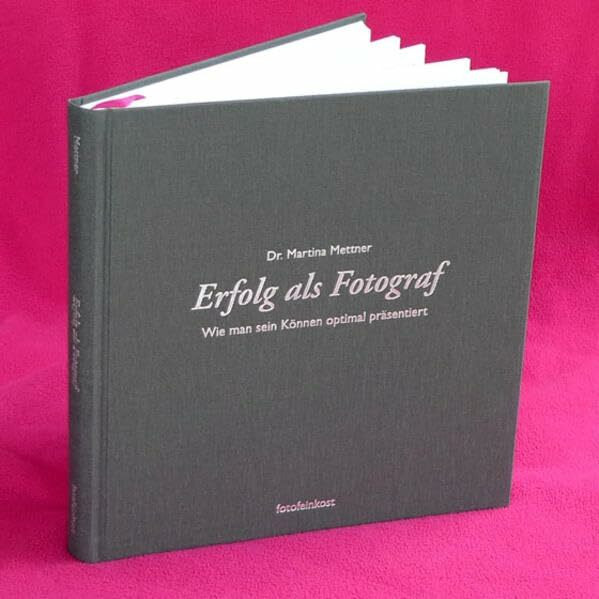 Erfolg als Fotograf: Wie man sein Können optimal präsentiert