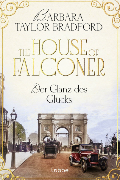 The House of Falconer - Der Glanz des Glücks (Die Falconer-Reihe von der Autorin der Emma-Harte-Saga, Band 3)