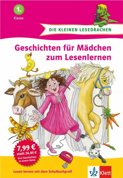 Die kleinen Lesedrachen - Geschichten für Mädchen zum Lesenlernen, 1. Klasse
