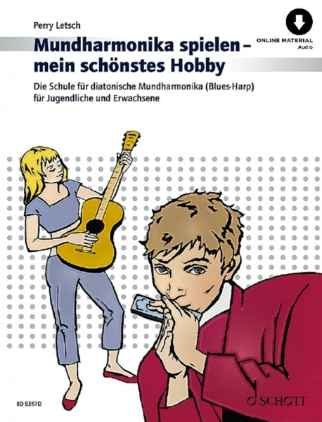 Mundharmonika spielen - mein schönstes Hobby: Die Schule für diatonische Mundharmonika ("Blues Harp") für Jugendliche und Erwachsene. Mundharmonika (diat.).