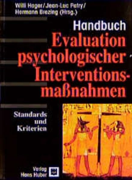 Evaluation psychologischer Interventionsmassnahmen: Standards und Kriterien: Ein Handbuch