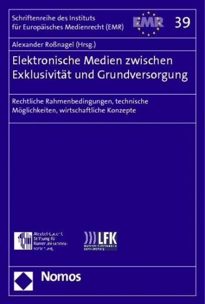 Elektronische Medien zwischen Exklusivität und Grundversorgung