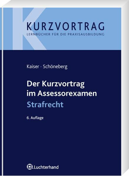 Der Kurzvortrag im Assessorexamen Strafrecht