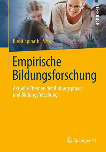 Empirische Bildungsforschung: Aktuelle Themen der Bildungspraxis und Bildungsforschung (Meet the Expert: Wissen aus erster Hand)