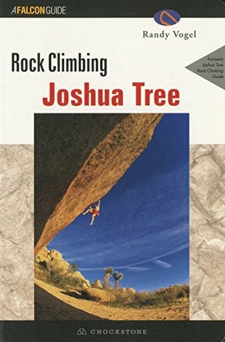 Rock Climbing: Joshua Tree (Regional Rock Climbing Series) Rock Climbing: Joshua Tree (Regional Rock Climbing Series)