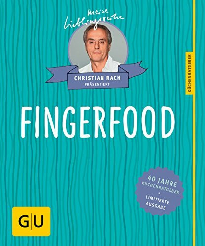 Fingerfood: 40 Jahre Küchenratgeber: die limitierte Jubiläumsausgabe zum Sammeln und Verschenken (Genießerküche)
