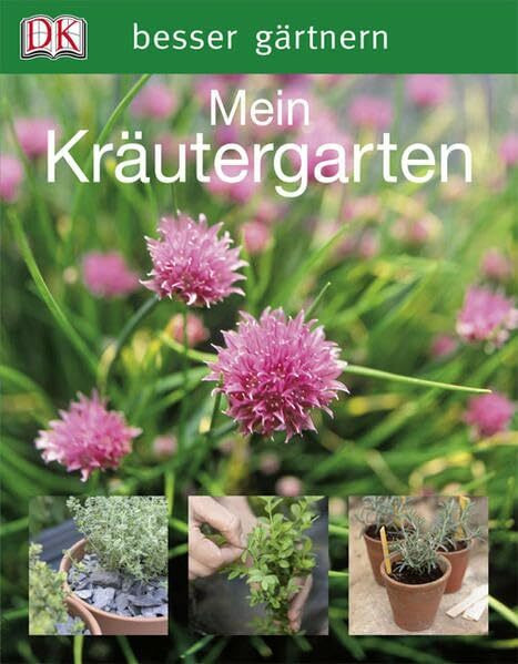 Mein Kräutergarten (Besser gärtnern)