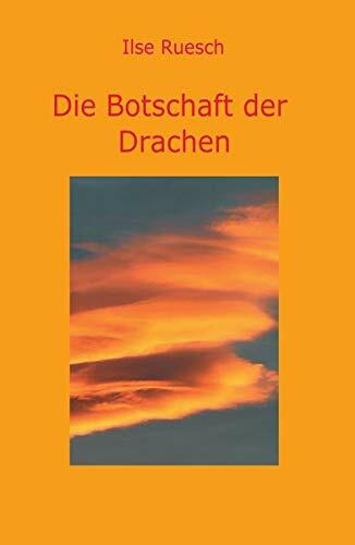 Die Botschaft der Drachen