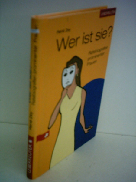 Wer ist sie?: Rate-Biografien prominenter Frauen