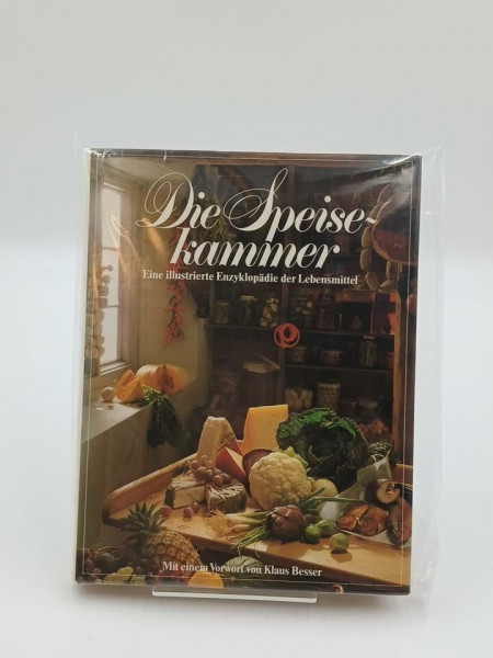 Die Speisekammer : e. ill. Enzyklopädie d. Lebensmittel.