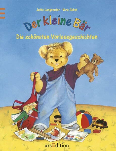 Der kleine Bär: Die schönsten Vorlesegeschichten