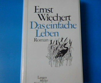 Das einfache Leben: Roman (Langen Müller-Bibliothek)