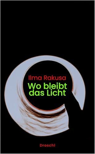 Wo bleibt das Licht: Tagebuchprosa