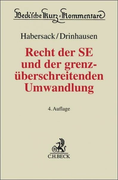 Recht der SE und der grenzüberschreitenden Umwandlung (Beck'sche Kurz-Kommentare)