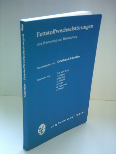 Gotthard Schetter: Fettstoffwechselstörungen - Ihre Erkennung und Behandlung