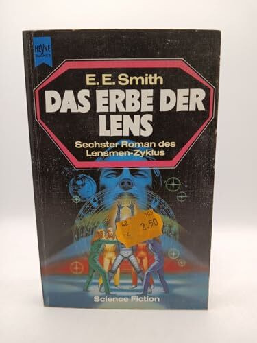 Das Erbe der Lens. ( Sechster Roman des Lensmen- Zyklus).