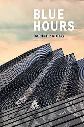 Blue Hours: A Novel