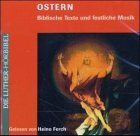 Ostern. Biblische Texte und festliche Musilk