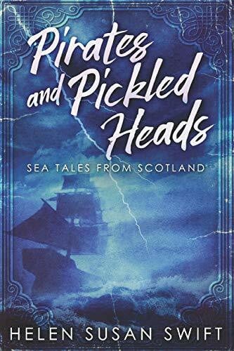 Pirates And Pickled Heads: Large Print Edition