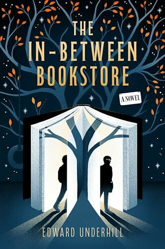 The In-Between Bookstore: A Novel – An Enchanting Tale of Magical Realism and Second Chances