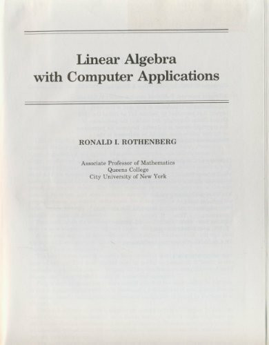 Linear Algebra with Computer Applications (Self-teaching Guides)