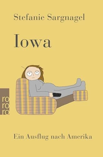 Iowa: Ein Ausflug nach Amerika | Roman | "Sehr lakonisch, ziemlich böse und ganz schön lustig." NDR Kultur