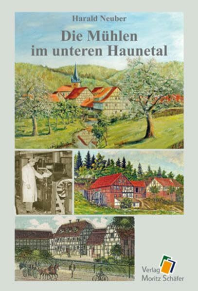 Die Mühlen im unteren Haunetal