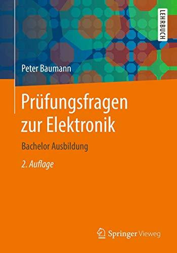 Prüfungsfragen zur Elektronik: Bachelor Ausbildung