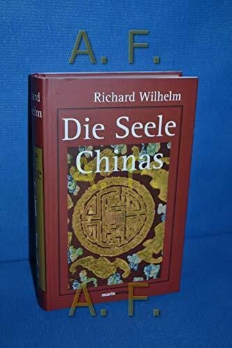 Die Seele Chinas (Kleine Historische Reihe)