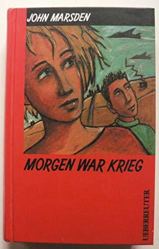 Morgen war Krieg