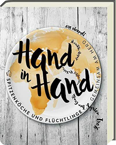 Hand in Hand: Spitzenköche und Flüchtlinge gemeinsam am Herd