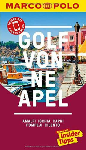 MARCO POLO Reiseführer Golf von Neapel, Amalfi, Ischia, Capri, Pompeji, Cilento: Reisen mit Insider-Tipps. Inklusive kostenloser Touren-App & Events&News